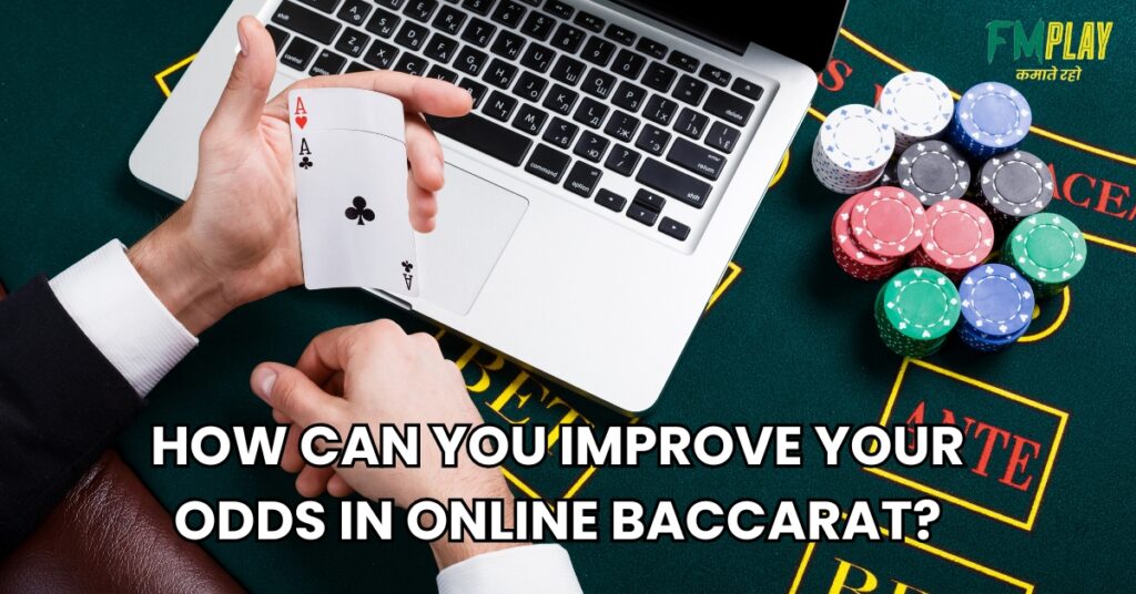 How Can You Improve Your Odds in Online Baccarat