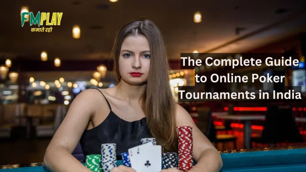 Online Poker Tournaments in India